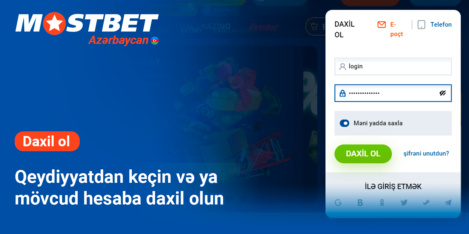 Qeydiyyatdan keçin və ya mövcud Mostbet hesabına daxil olun