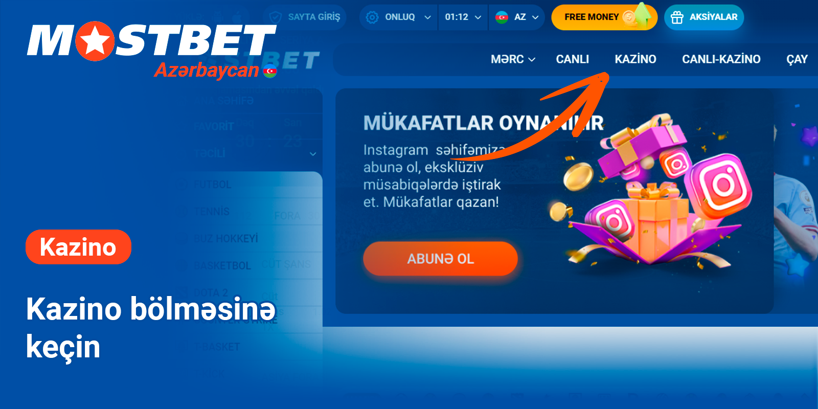 Mostbet ana səhifəsinə keçin və yuxarı menyudan Kazino seçin