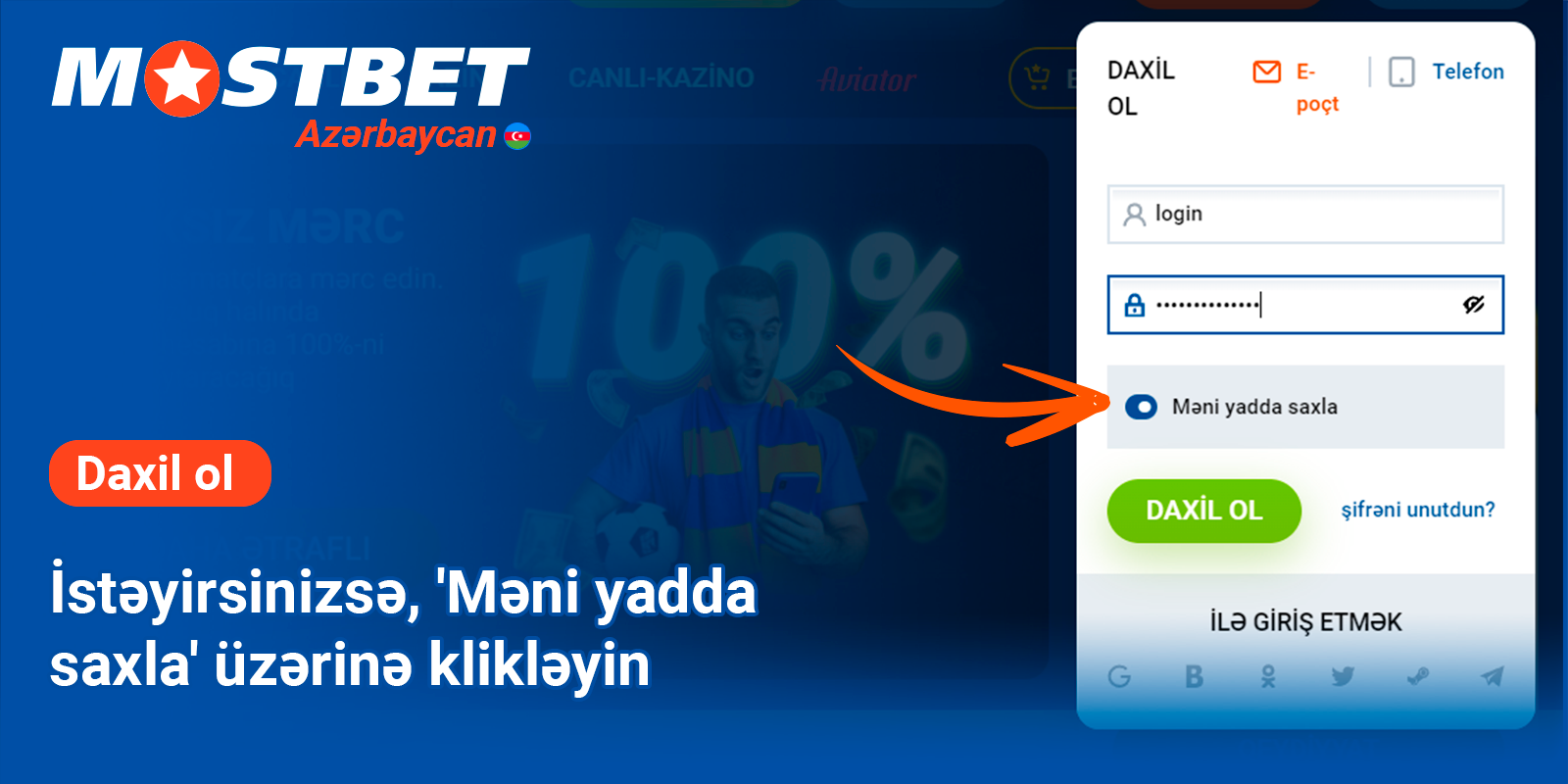 Mostbet sistemində qalmaq istəyirsinizsə, "Məni yadda saxla" üzərinə klikləyin